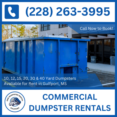Efficient Commercial Dumpster Rental for Gulfport Projects - Mississippi & Harrison County - DDD Dumpster Rental Gulfport